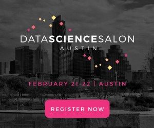 Data Science Salon Austin, Feb 21-22 - Register Now